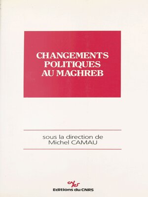 cover image of Changements politiques au Maghreb